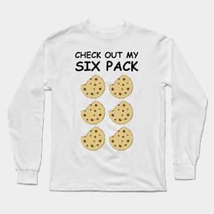 Check Out My Six Pack - Cookies Long Sleeve T-Shirt